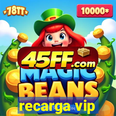 recarga vip